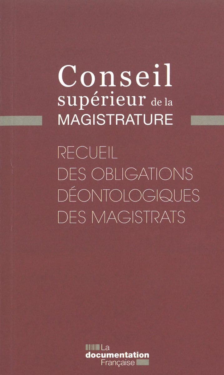 Recueil des obligations déontologiques des magistrats 9782111459908