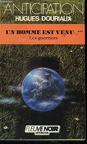 Les Guerriers - Un homme est venu… - 3 9782265035867