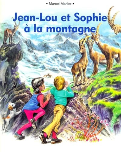 Jean-Lou et Sophie à la montagne 9782874000928