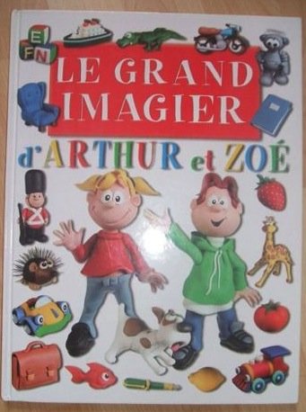 Le grand imagier d'Arthur et Zoé 9789058283269