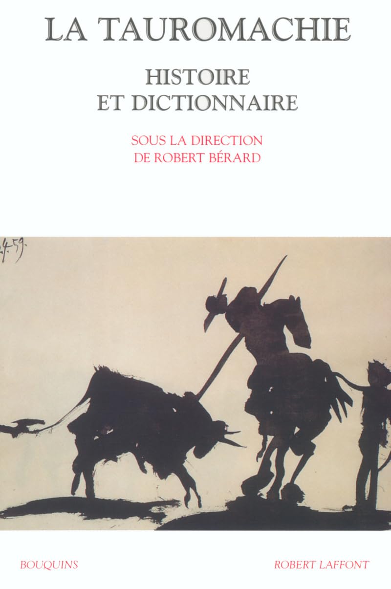Histoire et dictionnaire de la Tauromachie 9782221092460