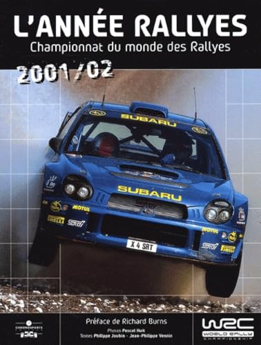 L'Année Rallyes : Championnat du monde des Rallye, 2001-2002 9782940125791