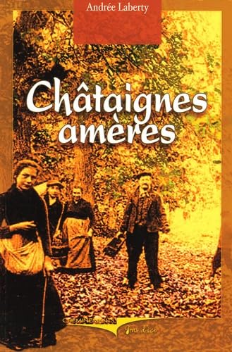 Les Châtaignes amères 9782844780850