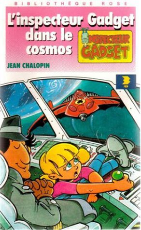 L'Inspecteur Gadget dans le cosmos 9782010163630