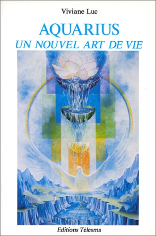 Aquarius : Un nouvel art de vie 9782908096071