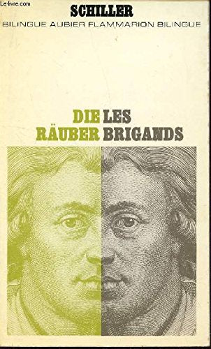 LES BRIGANDS - DIE RAUBER / BILINGUE AUBIER - FLAMMARION BILINGUE.