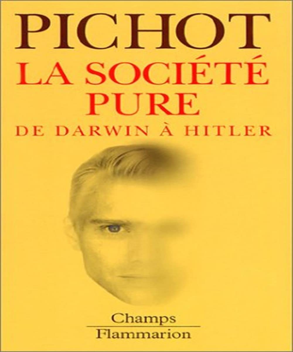 La Société pure de Darwin à Hitler 9782080800312