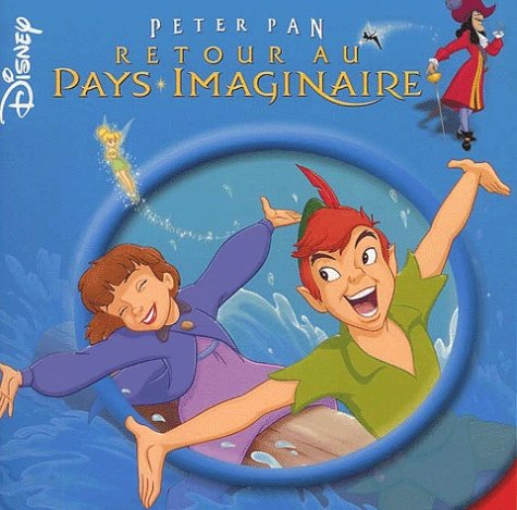 Peter Pan 2 : Retour au Pays Imaginaire 9782230014712