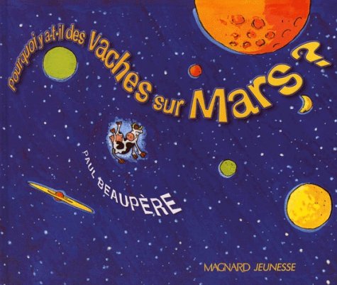Pourquoi y a-t-il des vaches sur Mars ? 9782210979321