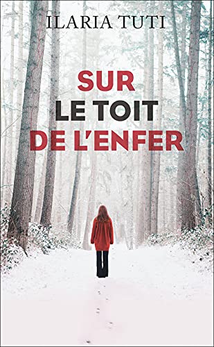 Sur le toit de l'enfer 9782298154924