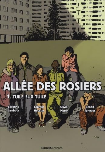 Allée des rosiers T01 tuile sur tuile 9782351002827