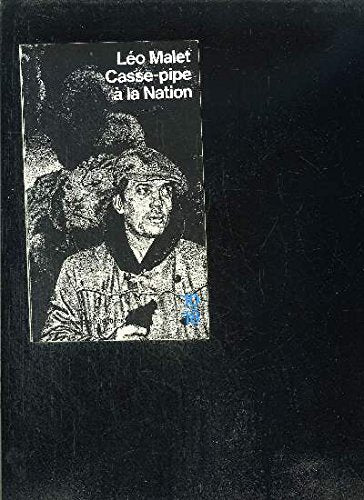 Casse pipe a la nation 9782264010308
