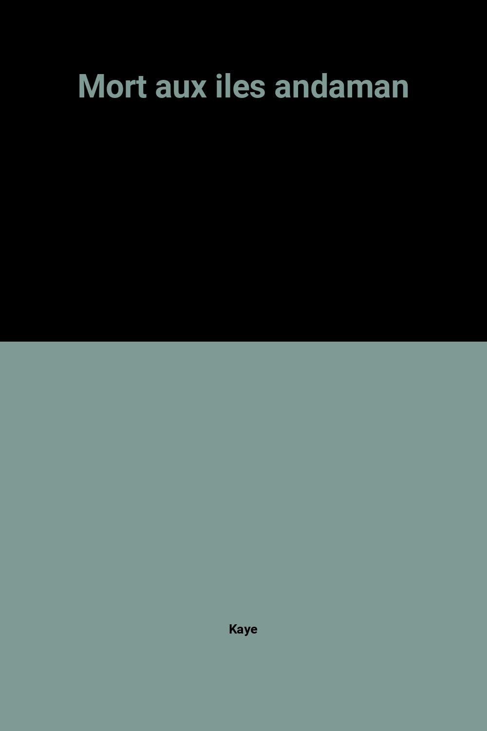 Mort aux iles andaman 9782738211002