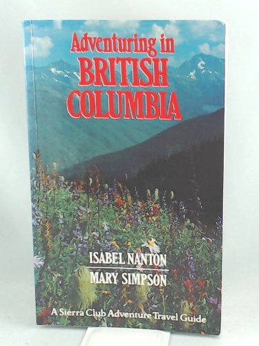 Adventuring in British Columbia 9780888946867