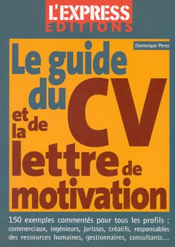Le Guide Du Cv Et De La Lettre De Motivation 9782843430961