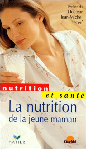 La nutrition de la jeune maman 9782841230082
