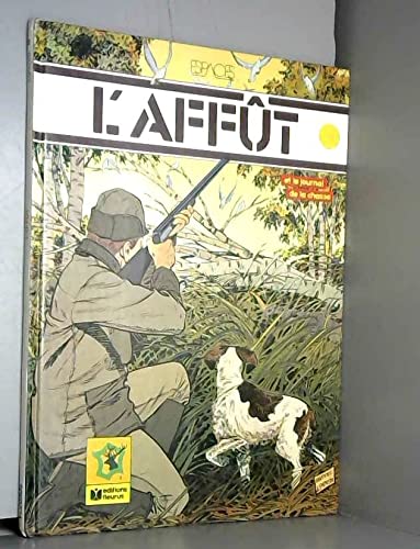 L'Affut et le Journal de la chasse 9782215009795