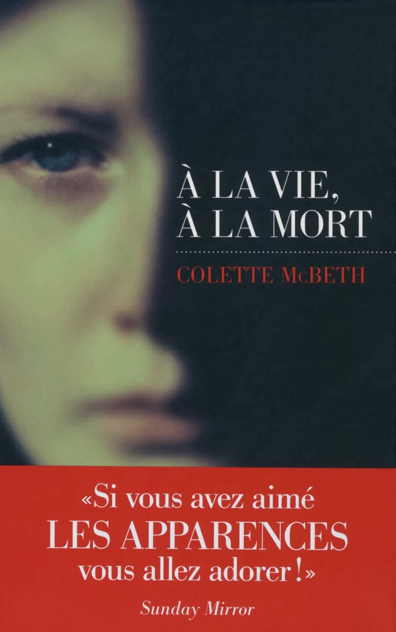 À la vie, à la mort 9782365690690