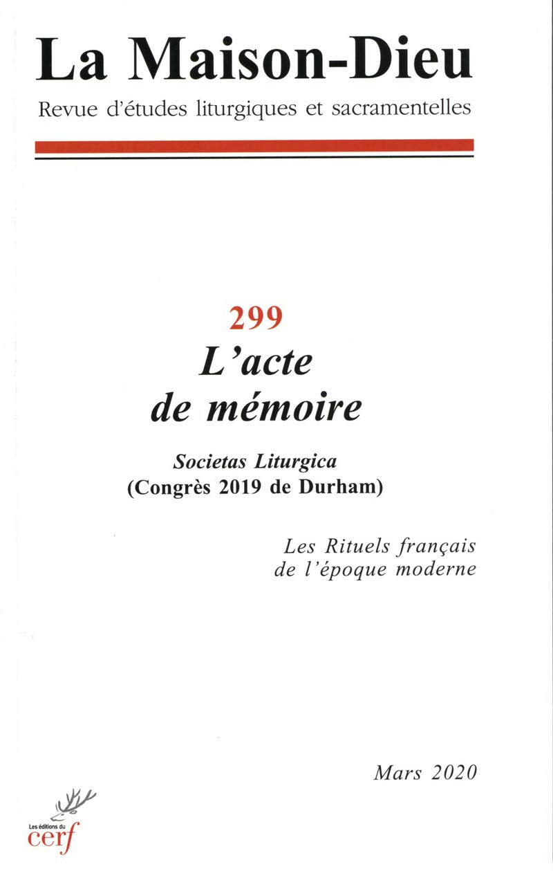 La Maison-Dieu - numéro 299 L'acte de mémoire 9782204138017