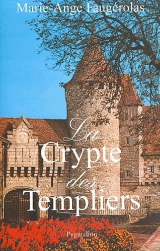 La Crypte des Templiers 9782857049074