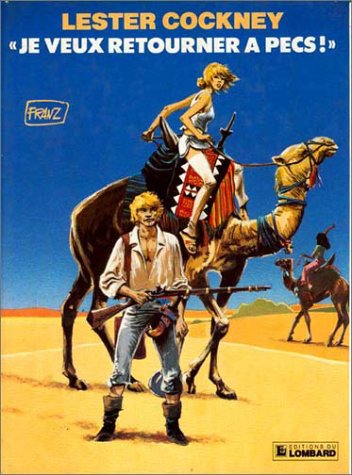 Lester Cockney, tome 4 : "Je veux retourner à Pecs" 9782803604852