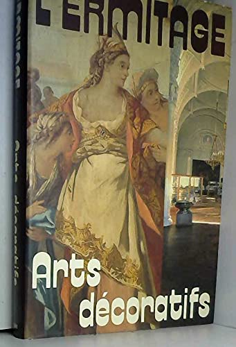 L'ermitage arts décoratifs.