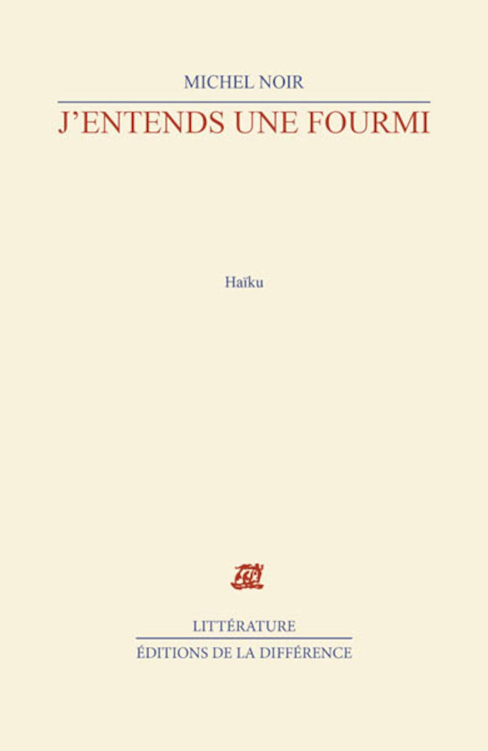 J'entends une fourmi : Haïku 9782729110369