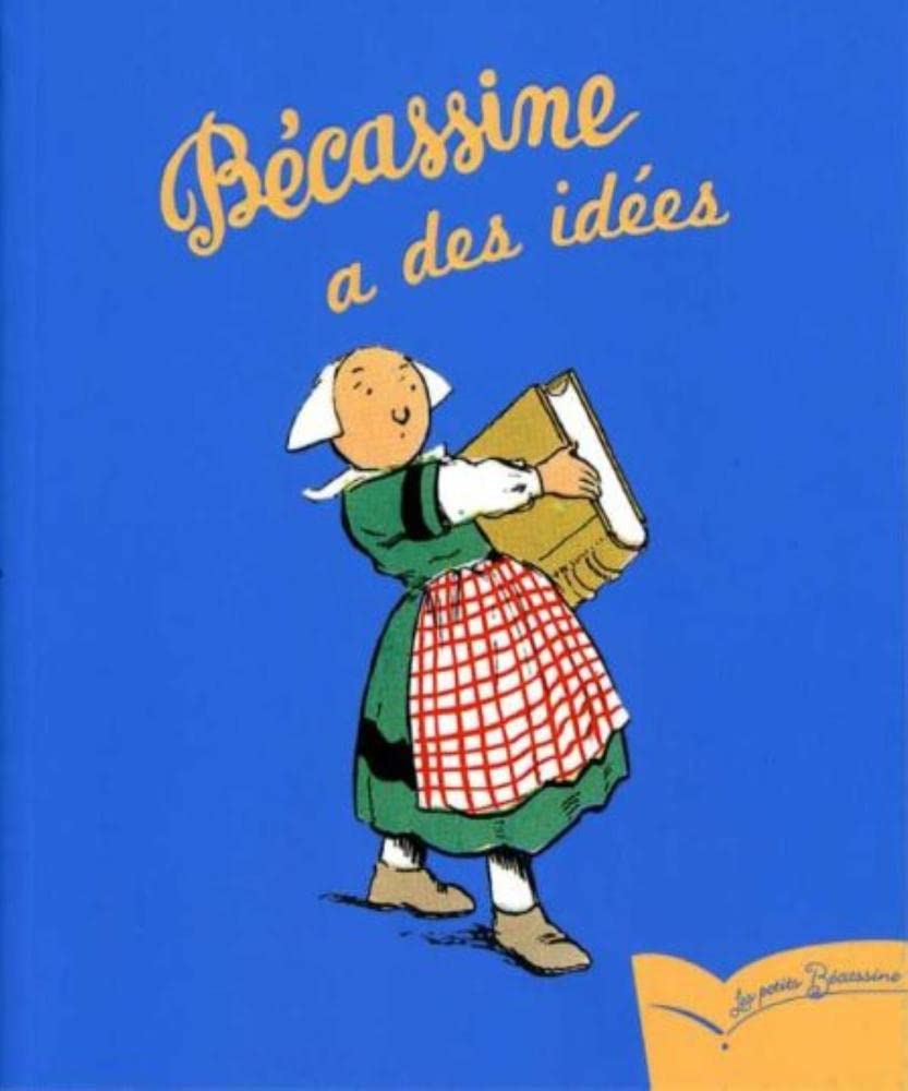 Bécassine a des idées 9782013931588