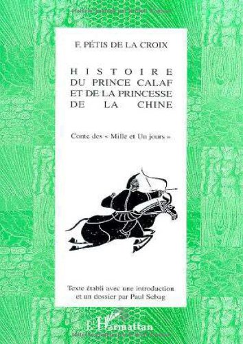 Histoire du Prince Calaf et de la Princesse de la Chine. Contes des mille et un jour 9782738488176