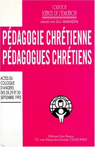 Pédagogie chrétienne, pédagogues chrétiens 9782906295629