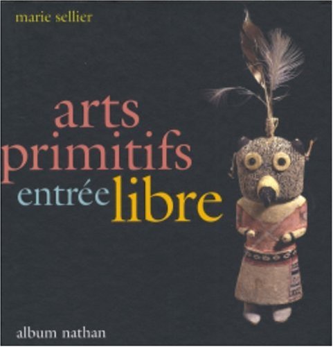Arts primitifs entrée libre 9782092508299