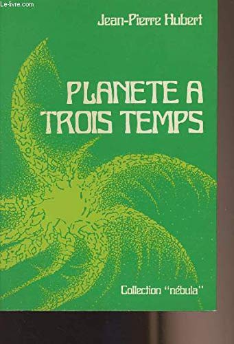 Planète À Trois Temps 9782720100376