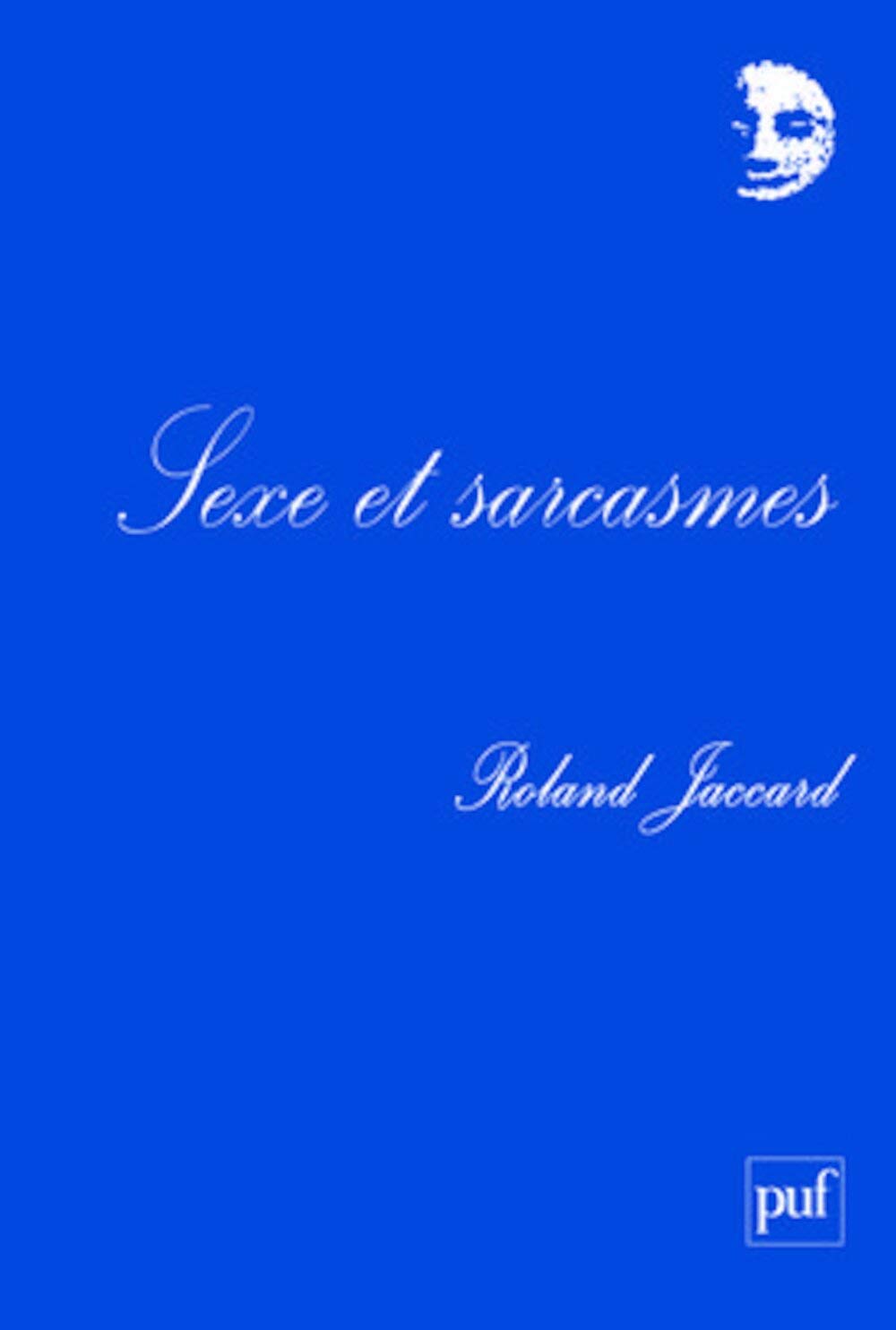 Sexe et sarcasmes 9782130577010