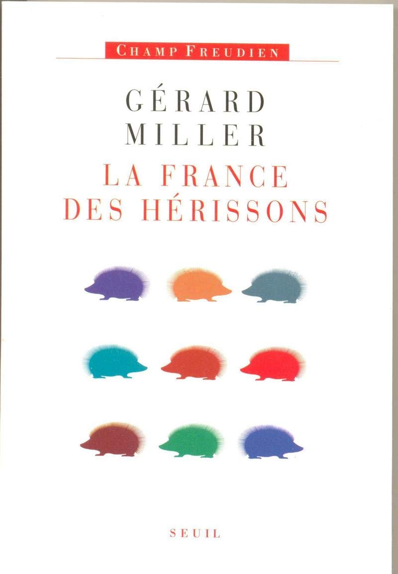 La France des hérissons : Chronique des deux septennats (1981-1995) Tome 4 9782020237314