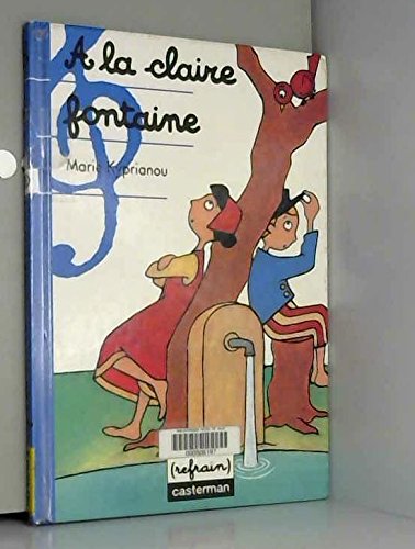 À la claire fontaine 9782203134355