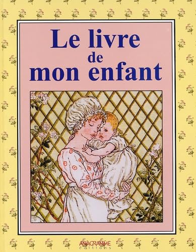 Le Livre de mon enfant 9782914571302
