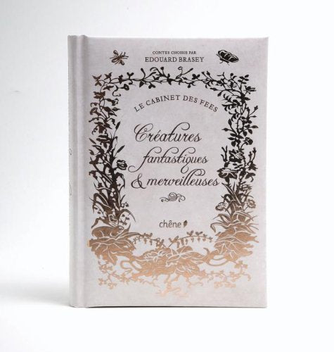 Créatures fantastiques & merveilleuses: Le cabinet des fées 9782812302183