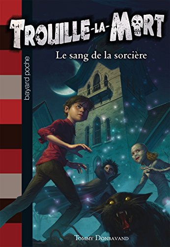 Le sang de la sorcière 9782747034180