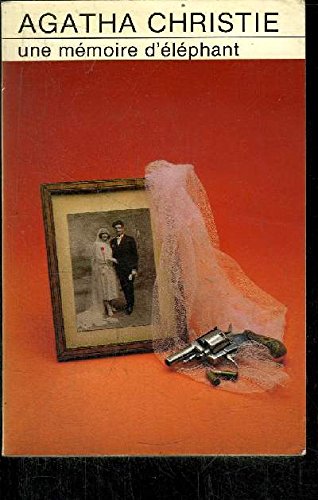 Une mémoire d'éléphant 9782702412749