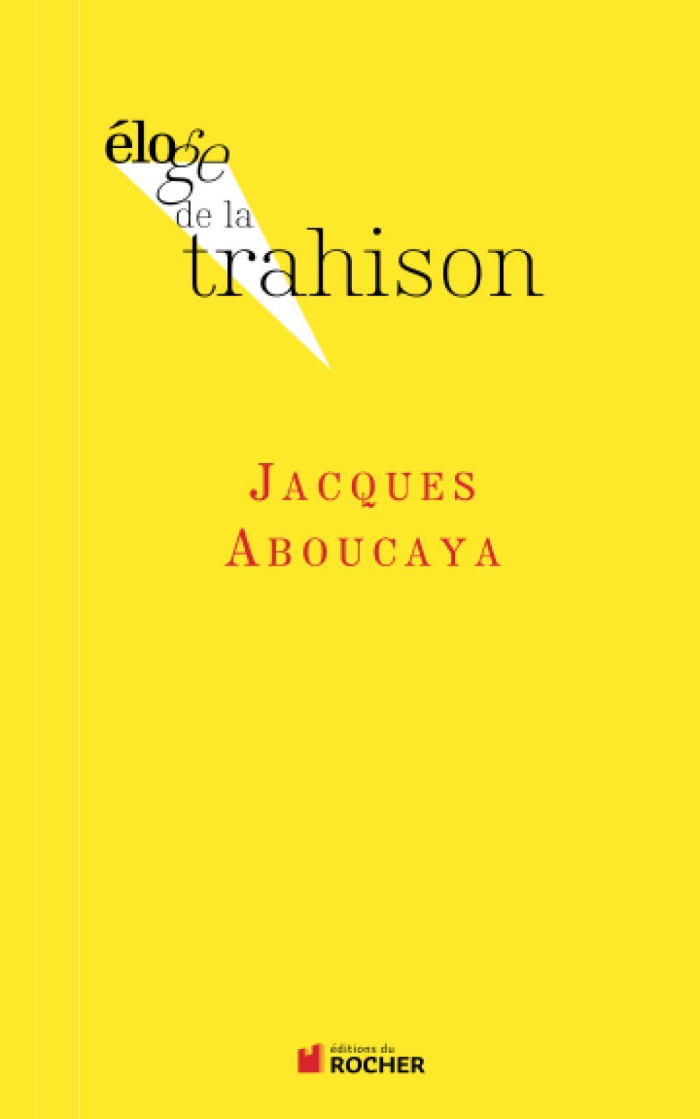 Eloge de la trahison 9782268072661