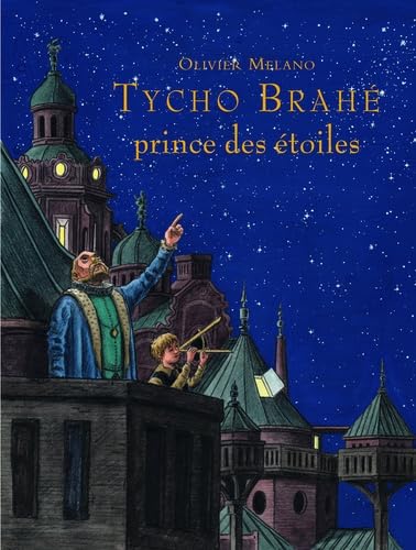 tycho brahe prince des etoiles 9782211096126