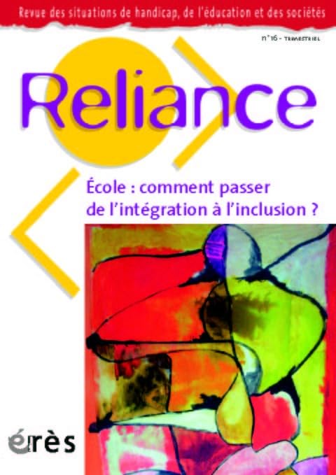 Reliance 16 - À l'école comment passer de l'intégration à l'inclusion ? 9782749204956