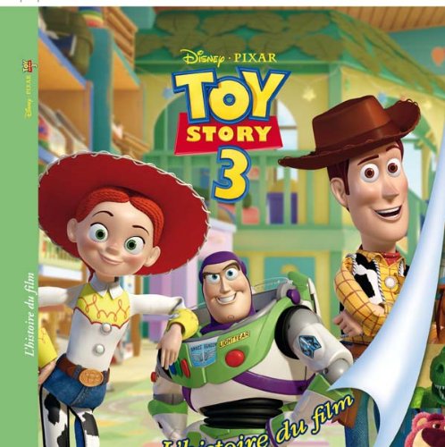 Toy Story 3: L'histoire du film 9782014635959