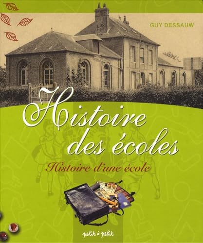 Histoire des écoles: Histoire d'une école, deux siècles d'école communale 9782849491058