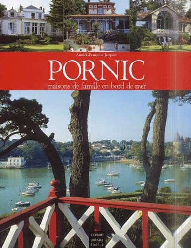 Pornic : Maisons de famille en bord de mer 9782910366353