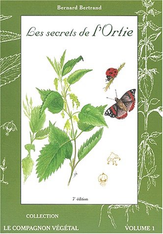 Les secrets de l'ortie. 9ème édition 9782913288256