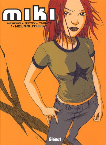 Miki - Tome 01: Neuralithium 9782723441834