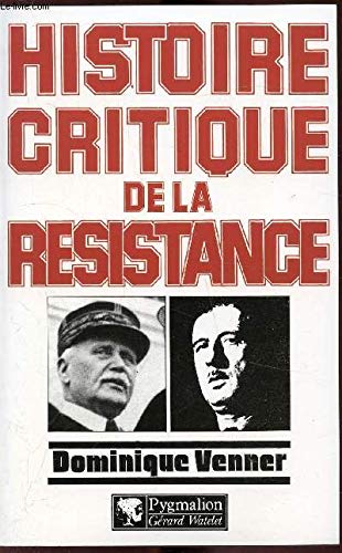 Histoire critique de la resistance 9782857044444