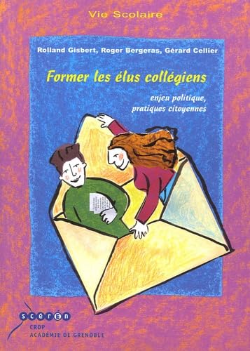 Former les élus collégiens 9782866227081