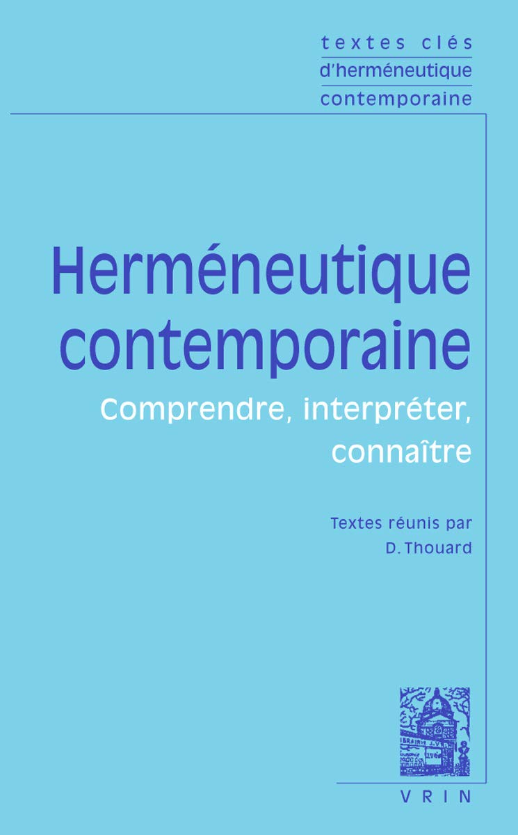 Textes clés d'herméneutique contemporaine 9782711623389